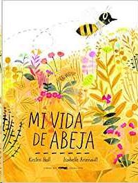 MI VIDA DE ABEJA