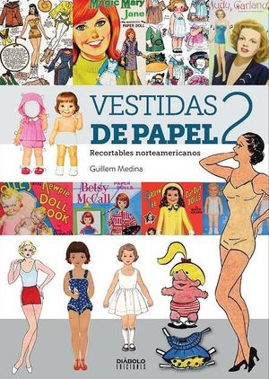 VESTIDAS DE PAPEL II. RECORTABLES NORTEAMERICANOS