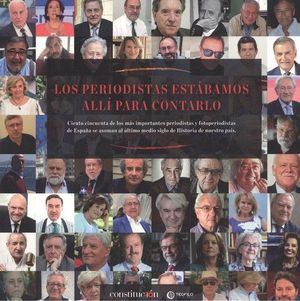 LOS PERIODISTAS EST�BAMOS ALL� PARA CONTARLO