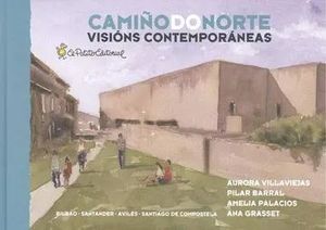 CAMIO DO NORTE. VISIONS CONTEMPORANEAS