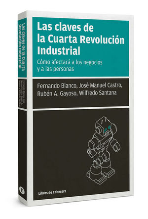 LAS CLAVES DE LA CUARTA REVOLUCI�N INDUSTRIAL