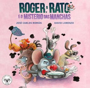 ROGER O RATO E O MISTERIO DAS MANCHAS