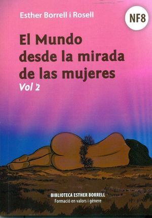 EL MUNDO DESDE LA MIRADA DE LAS MUJERES, VOL II