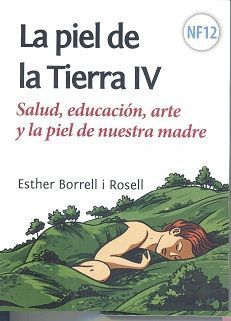 LA PIEL DE LA TIERRA, IV