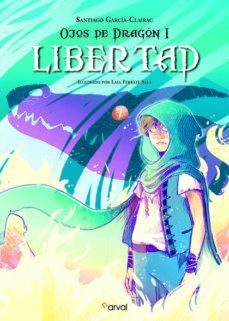 OJOS DE DRAGON I: LIBERTAD