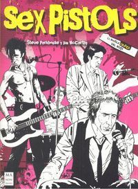 SEX PISTOLS. LA NOVELA GRAFICA DEL ROCK