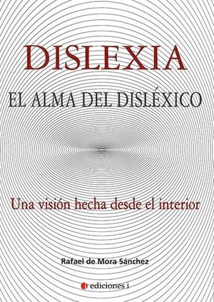 DISLEXIA. EL ALMA DEL DISLEXICO