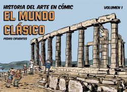 HISTORIA DEL ARTE EN CMIC. VOLUMEN 1: EL MUNDO CLSICO