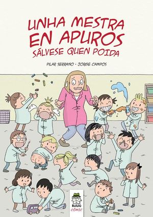 UNHA MESTRA EN APUROS. S�LVESE QUEN POIDA