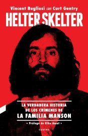 HELTER SKELTER: LA VERDADERA HISTORIA DE LOS CRIMENES DE LA FAMILIA MANSON