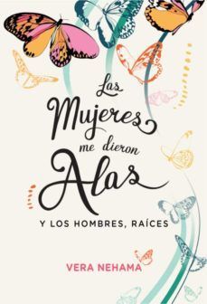 LAS MUJERES ME DIERON ALAS Y LOS HOMBRES RACES