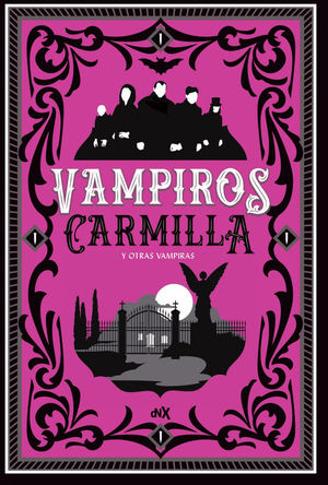 VAMPIROS. CARMILLA Y OTRAS VAMPIRAS