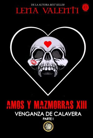 VENGANZA DE CALAVERA. PARTE 1