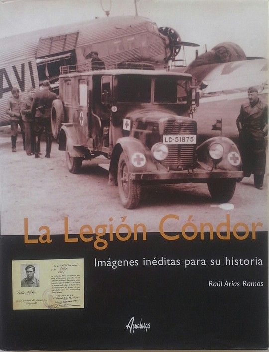 LA LEGIN CNDOR: IMAGENES INDITAS PARA SU HISTORIA