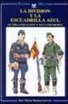 DIVISION Y LA ESCUADRILLA AZUL.SU ORGANIZACION Y SUS UNIFORMES