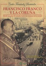 FRANCISCO FRANCO Y LA CORU�A