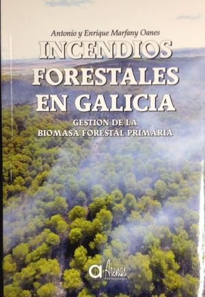 INCENDIOS FORESTALES EN GALICIA