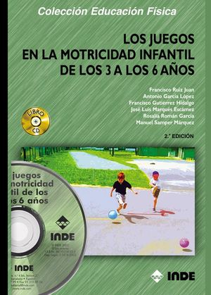 JUEGOS EN LA MOTRICIDAD INFANTIL DE LOS 3 A LOS 6 AOS,LOS