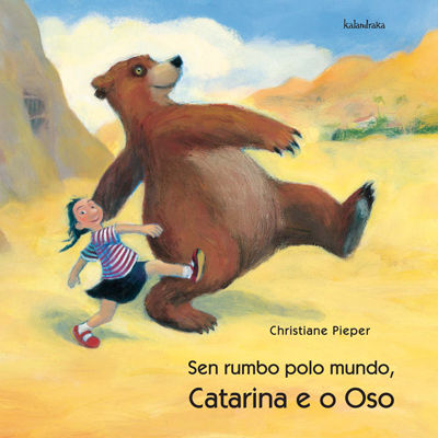 CATARINA E O OSO: SEN RUMBO PELO MUNDO