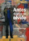 ANTES DE QUE SE ME OLVIDE