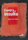 CONTRA EL INSULTO