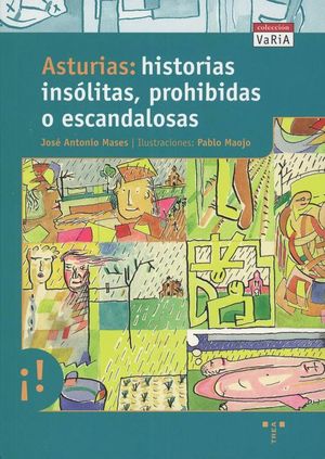 ASTURIAS: HISTORIAS INSLITAS, PROHIBIDAS O ESCANDALOSAS