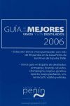 GUA DE LOS MEJORES VINOS Y LOS DESTILADOS, 2006