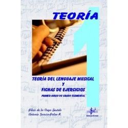 TEOR�A DEL LENGUAJE MUSICAL Y FICHAS DE EJERCICIOS. PRIMER CURSO DE GRADO ELEMENTAL