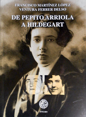 DE PEPITO ARRIOLA A HILDEGART