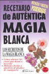 RECETARIO DE AUTNTICA MAGIA BLANCA