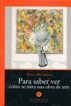 PARA SABER VER COMO SE MIRA UNA OBRA DE ARTE