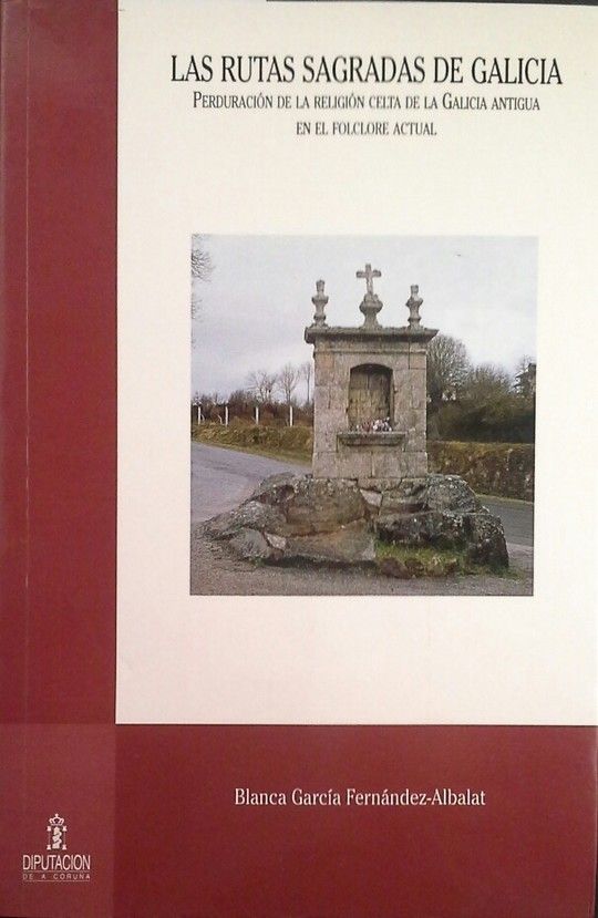 LAS RUTAS SAGRADAS DE GALICIA