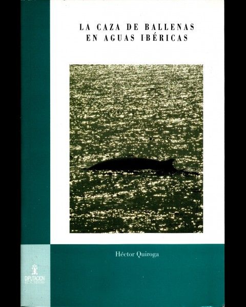 LA CAZA DE BALLENAS EN AGUAS IBRICAS