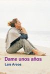 DAME UNOS A�OS