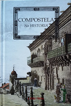 COMPOSTELA NA HISTORIA