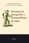 DICCIONARIO DE ETNOGRAFIA E ANTROPOLOXIA DE GALIZA