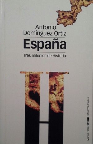 ESPA�A, TRES MILENIOS DE HISTORIA