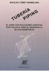 TUBERA PIPING . EL LIBRO CON SOLUCIONES GRFICAS, POR CLCULO, PARA E