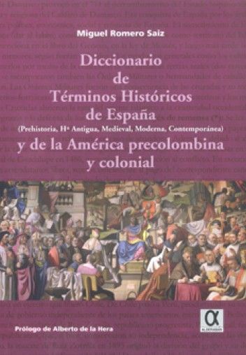 DICCIONARIO TERMINOS HISTORICOS DE ESPAA Y AMERIC