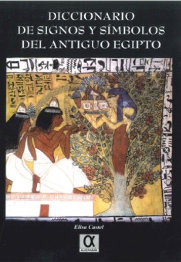 DICCIONARIO DE SIGNOS Y SIMBOLOS ANTIGUO EGIPTO