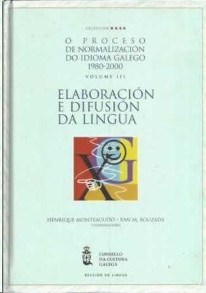 PROCESO DE NORMALIZACIN LINGSTICA DO IDIOMA GALEGO (1980-2000)