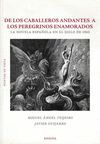 DE LOS CABALLEROS ANDANTES A LOS PEREGRINOS ENAMORADOS