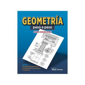 GEOMETRIA PASO A PASO: VOL. I