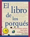 LIBRO DE LOS PORQUES,LO.LO QUE SIEMPRE QUISISTE SABER SOBRE EL PLANETA