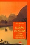 EL NI�O DE PIEDRA Y OTRAS HISTORIAS VIETNAMITAS