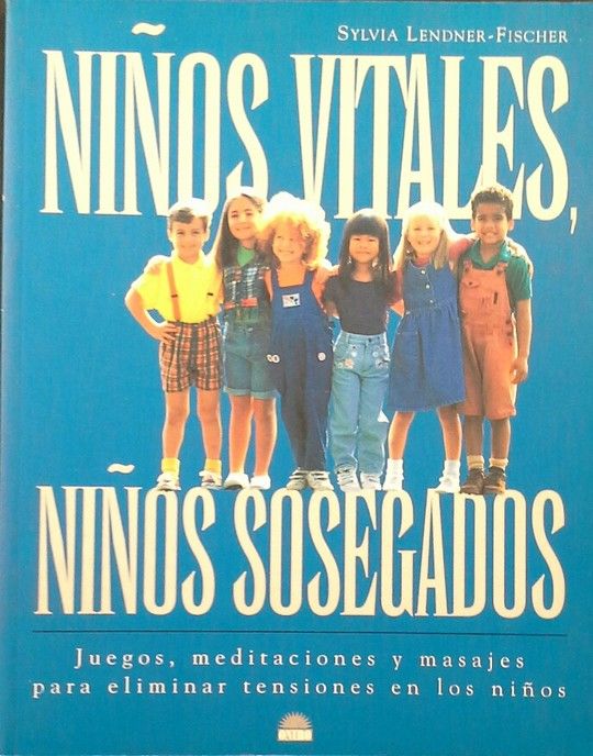 NI�OS VITALES, NI�OS SOSEGADOS