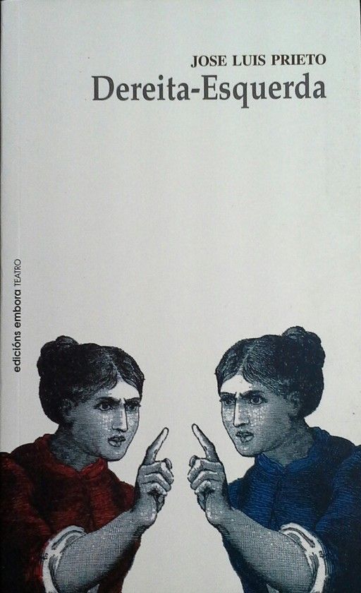 DEREITA - ESQUERDA. TEATRO