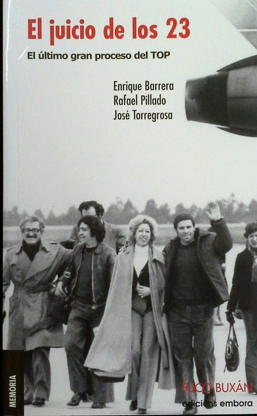 EL JUICIO DE LOS 23. EL ULTIMO GRAN PROCESO DEL TOP