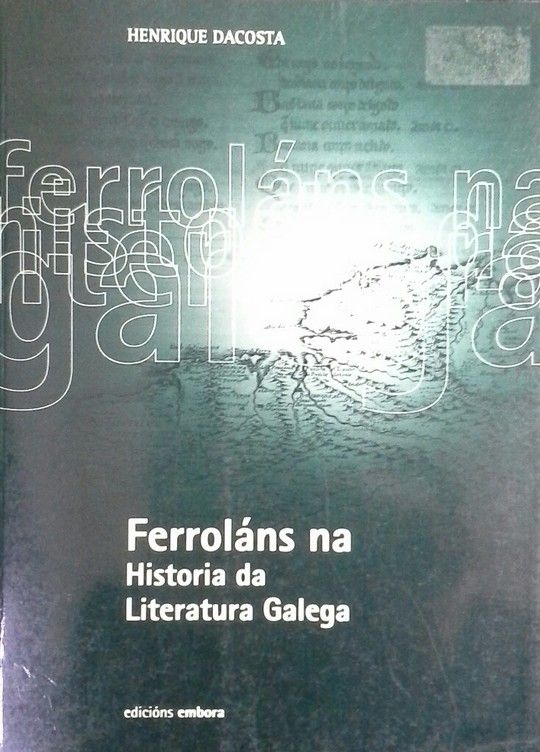 FERROLNS NA HISTORIA DA LITERATURA GALEGA