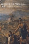 SANTIAGO Y LA MONARQU�A DE ESPA�A (1504-1788)